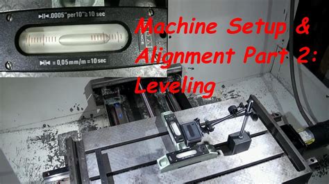 how to level a cnc machine|levelling and alignment of machines.